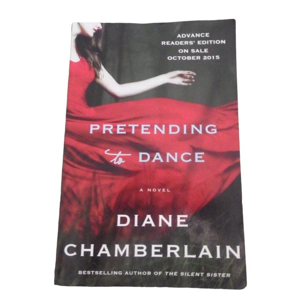 Pretending to Dance A Novel Chamberlain Diane Advance Readers Edition Paperback